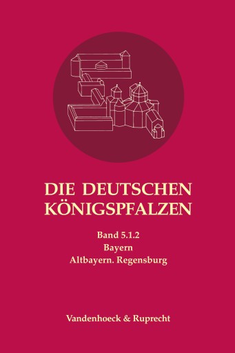 Portada del libro «Die deutschen Königspfalzen. Band 5: Bayern»