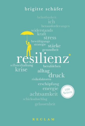 Portada del libro «Resilienz. 100 Seiten», de Brigitte Schäfer