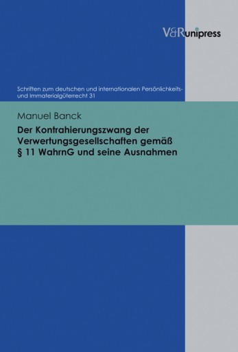 Portada del libro «Der Kontrahierungszwang der Verwertungsgesellschaften gemäß § 11 WahrnG und seine Ausnahmen», de Manuel Banck