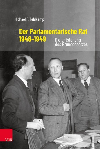 Portada del libro «Der Parlamentarische Rat 1948–1949», de Michael F. Feldkamp
