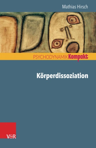 Portada del libro «Körperdissoziation», de Mathias Hirsch