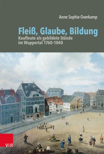 Portada del libro «Fleiß, Glaube, Bildung», de Anne Sophie Overkamp