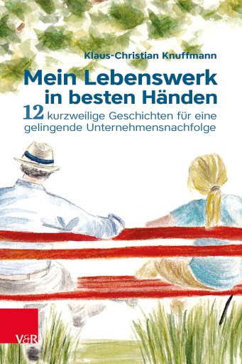 Portada del libro «Mein Lebenswerk in besten Händen», de Klaus-Christian Knuffmann