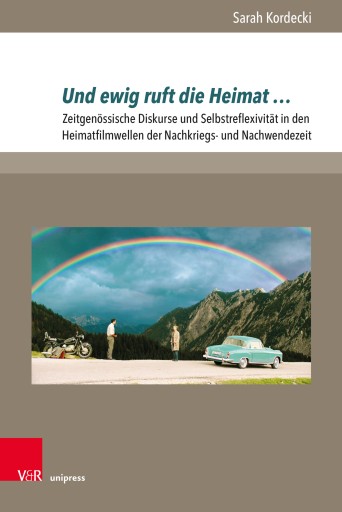 Portada del libro «Und ewig ruft die Heimat …», de Sarah Kordecki