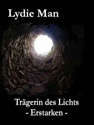 Portada del libro «Trägerin des Lichts - Erstarken», de Lydie Man