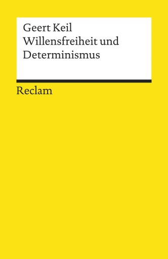 Portada del libro «Willensfreiheit und Determinismus», de Geert Keil