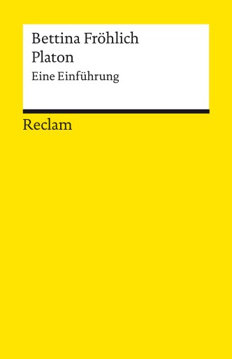 Portada del libro «Platon. Eine Einführung», de Bettina Fröhlich