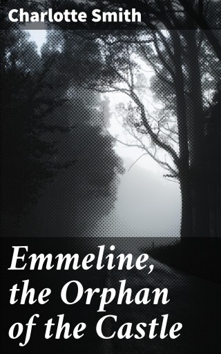 Portada del libro «Emmeline, the Orphan of the Castle»