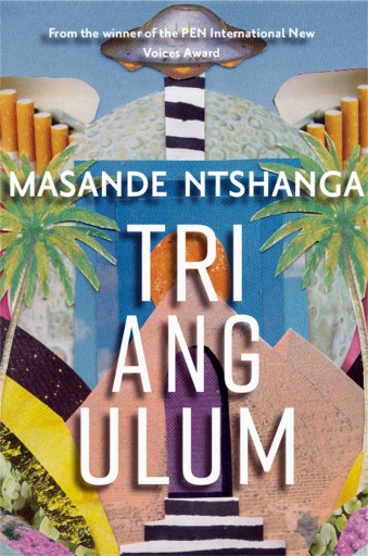 Portada del libro «Triangulum», de Masande Ntshanga