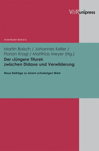 Portada del libro «Der ›Jüngere Titurel‹ zwischen Didaxe und Verwilderung»