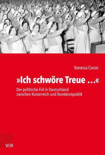 Portada del libro «»Ich schwöre Treue …«», de Vanessa Conze