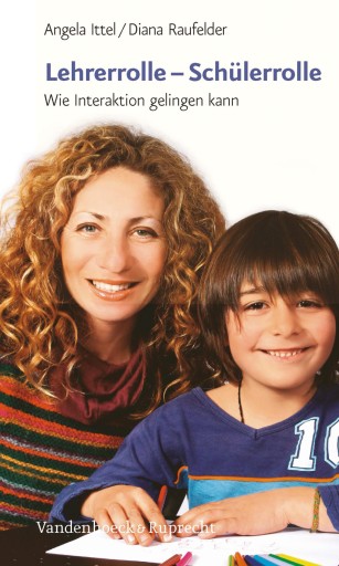 Lehrerrolle – Schülerrolle