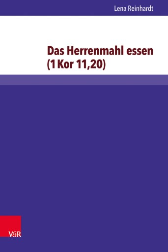 Portada del libro «Das Herrenmahl essen (1 Kor 11,20)», de Lena Reinhardt