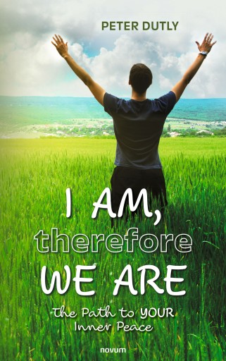 Portada del libro «I AM, therefore WE ARE», de Peter Dutly