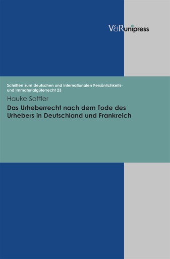 Portada del libro «Das Urheberrecht nach dem Tode des Urhebers in Deutschland und Frankreich», de Hauke Sattler