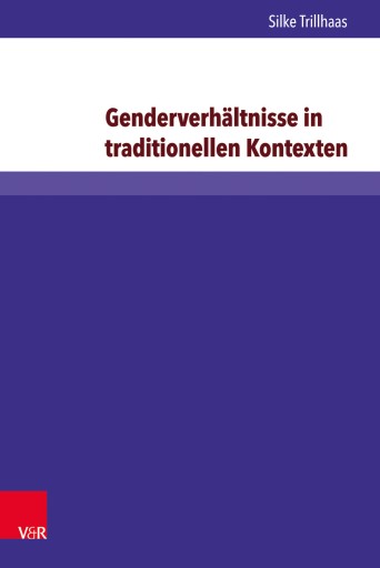 Portada del libro «Genderverhältnisse in traditionellen Kontexten», de Silke Trillhaas