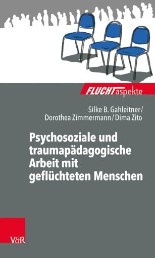 Portada del libro «Psychosoziale und traumapädagogische Arbeit mit geflüchteten Menschen», de Dima Zito, Silke Birgitta Gahleitner