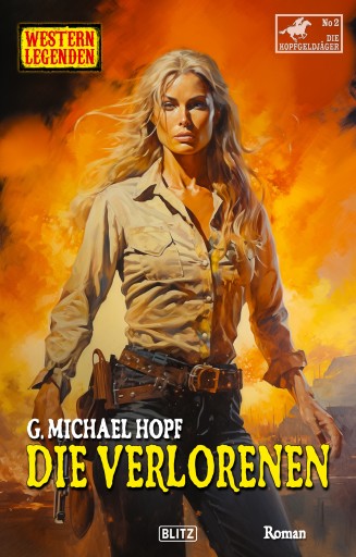 Portada del libro «Western Legenden 65: Die Verlorenen», de G.Michael Hopf