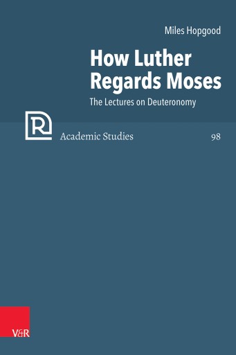 Portada del libro «How Luther Regards Moses», de Miles Hopgood