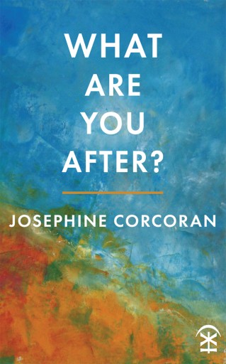 Portada del libro «What are You After?», de Josephine Corcoran