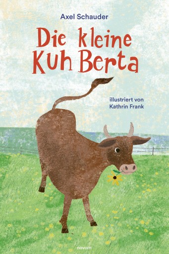 Portada del libro «Die kleine Kuh Berta», de Axel Schauder