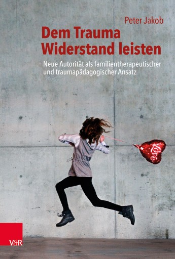 Portada del libro «Dem Trauma Widerstand leisten», de Peter Jakob