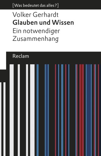 Portada del libro «Glauben und Wissen. Ein notwendiger Zusammenhang», de Volker Gerhardt