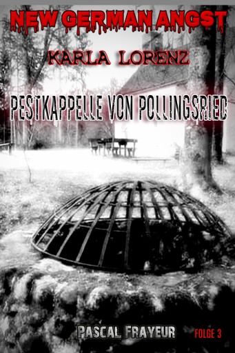 Portada del libro «Die Weilheimer Pestkapelle», de Pascal Frayeur