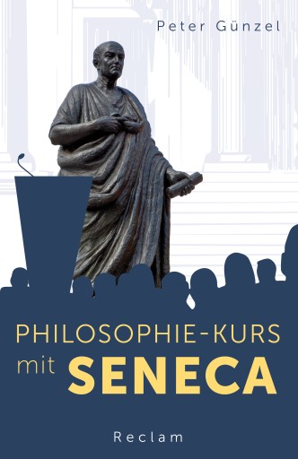 Portada del libro «Philosophie-Kurs mit Seneca», de Peter Günzel