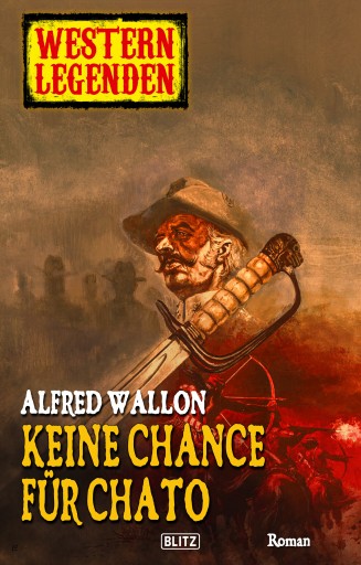 Portada del libro «Western Legenden 02: Keine Chance für Chato»