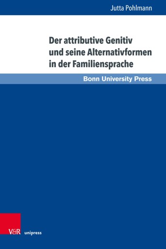 Portada del libro «Der attributive Genitiv und seine Alternativformen in der Familiensprache», de Jutta Pohlmann