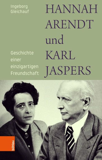 Portada del libro «Hannah Arendt und Karl Jaspers», de Ingeborg Gleichauf