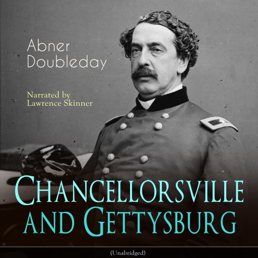 Chancellorsville and Gettysburg