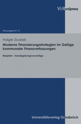 Portada del libro «Moderne Finanzierungsstrategien im Gefüge kommunaler Finanzverfassungen», de Holger Zoubek