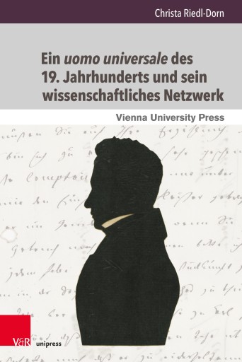 Portada del libro «Ein uomo universale des 19. Jahrhunderts und sein wissenschaftliches Netzwerk», de Christa Riedl-Dorn