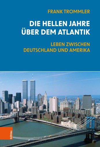 Portada del libro «Die hellen Jahre über dem Atlantik», de Frank Trommler