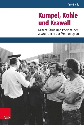 Portada del libro «Kumpel, Kohle und Krawall», de Arne Hordt