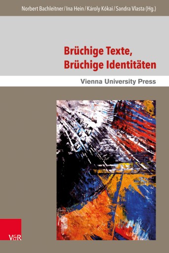 Portada del libro «Brüchige Texte, brüchige Identitäten»