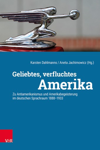 Portada del libro «Geliebtes, verfluchtes Amerika»