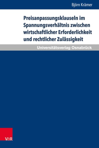 Portada del libro «Preisanpassungsklauseln im Spannungsverhältnis zwischen wirtschaftlicher Erforderlichkeit und rechtlicher Zulässigkeit», de Björn Krämer