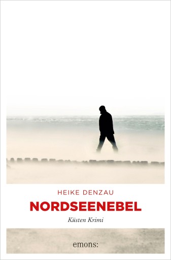 Portada del libro «Nordseenebel», de Heike Denzau