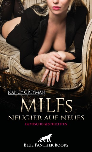 Portada del libro «MILFs - Neugier auf Neues | 9 geile erotische Geschichten», de Nancy Greyman