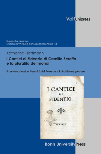 Portada del libro «I Cantici di Fidenzio di Camillo Scroffa e la pluralità dei mondi», de Katharina Hartmann