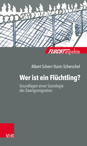 Portada del libro «Wer ist ein Flüchtling?», de Albert Scherr, Karin Scherschel