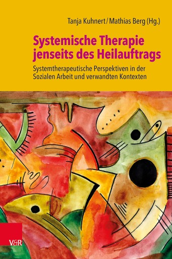 Portada del libro «Systemische Therapie jenseits des Heilauftrags»