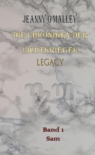 Portada del libro «Die Chroniken der Lichtkrieger Legacy», de Jeanny O'Malley