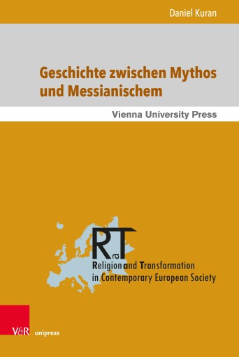 Portada del libro «Geschichte zwischen Mythos und Messianischem», de Daniel Kuran