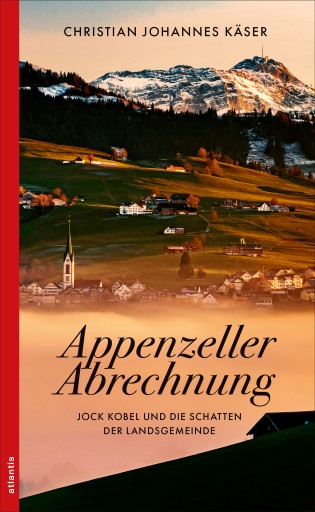 Portada del libro «Appenzeller Abrechnung», de Christian Johannes Käser