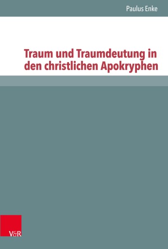 Portada del libro «Traum und Traumdeutung in den christlichen Apokryphen», de Paulus Enke