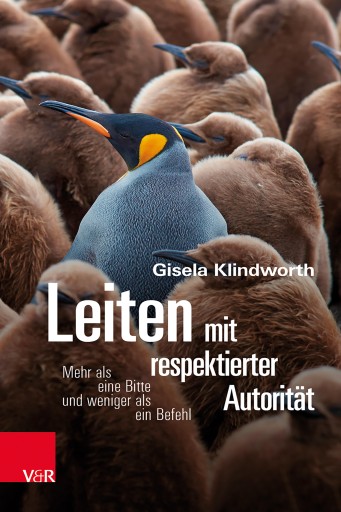 Portada del libro «Leiten mit respektierter Autorität», de Gisela Klindworth